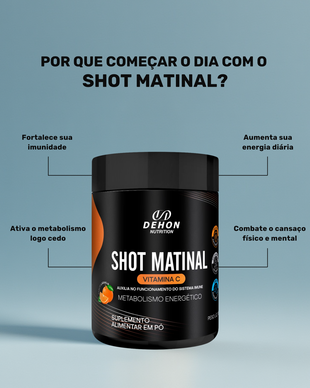 Shot Matinal Dehon